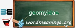 WordMeaning blackboard for geomyidae